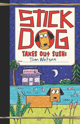 Imagen del vendedor de Stick Dog Takes Out Sushi (Hardback or Cased Book) a la venta por BargainBookStores