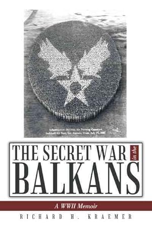 Imagen del vendedor de Secret War in the Balkans : A Wwii Memoir a la venta por GreatBookPricesUK
