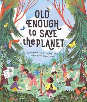 Imagen del vendedor de Old Enough to Save the Planet (Hardback or Cased Book) a la venta por BargainBookStores