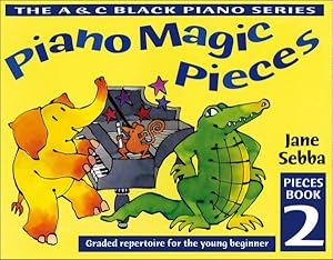 Seller image for Piano Magic Pieces Book 2 : Graded Repertoire for the Young Beginner for sale by GreatBookPrices