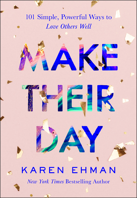 Seller image for Make Their Day: 101 Simple, Powerful Ways to Love Others Well (Paperback or Softback) for sale by BargainBookStores