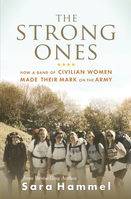 Imagen del vendedor de The Strong Ones: How a Band of Civilian Women Made Their Mark on the Army (Paperback or Softback) a la venta por BargainBookStores