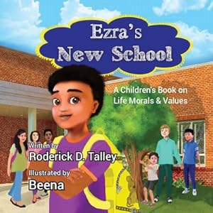 Seller image for Ezra's New School: A Children's Book on Life Morals and Values (Paperback or Softback) for sale by BargainBookStores