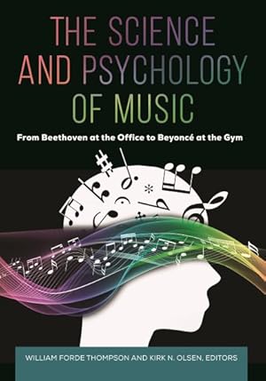 Seller image for Science and Psychology of Music : From Beethoven at the Office to Beyonc at the Gym for sale by GreatBookPrices