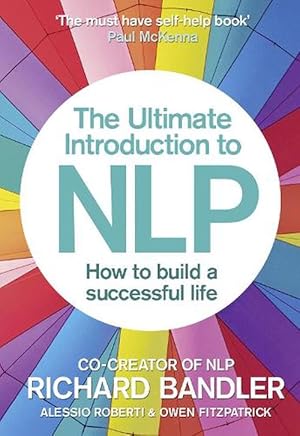 Seller image for The Ultimate Introduction to NLP: How to build a successful life (Paperback) for sale by Grand Eagle Retail