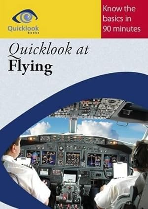 Imagen del vendedor de Quicklook at Flying (Quicklook Books) a la venta por WeBuyBooks