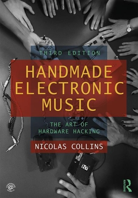 Seller image for Handmade Electronic Music: The Art of Hardware Hacking (Paperback or Softback) for sale by BargainBookStores