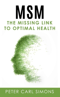 Seller image for MSM - The Missing Link to Optimal Health (Paperback or Softback) for sale by BargainBookStores