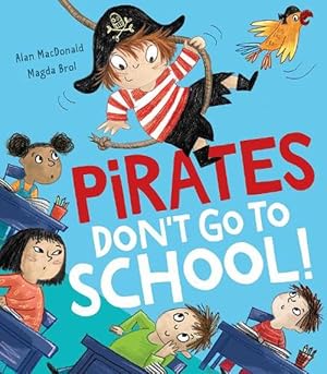 Seller image for Pirates Dont Go to School! (Paperback) for sale by Grand Eagle Retail