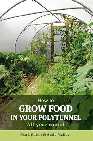 Seller image for How to Grow Food in Your Polytunnel (Paperback) for sale by Grand Eagle Retail