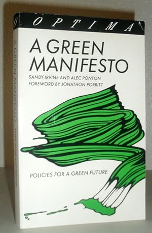 Seller image for A Green Manifesto - Policies for a Green Future for sale by Washburn Books