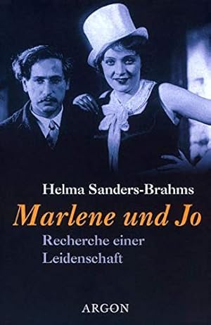 Marlene und Jo : Recherche einer Leidenschaft.