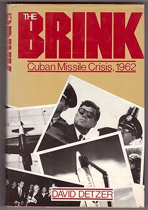 Bild des Verkufers fr The Brink Cuban Missile Crisis, 1962 zum Verkauf von Ainsworth Books ( IOBA)