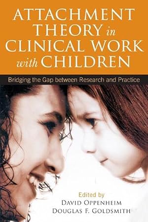 Image du vendeur pour Attachment Theory in Clinical Work with Children (Paperback) mis en vente par Grand Eagle Retail