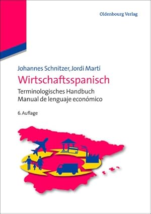 Seller image for Wirtschaftsspanisch: Terminologisches Handbuch - Manual de lenguaje econmico (Lehr- und Handbcher zu Sprachen und Kulturen) for sale by diakonia secondhand