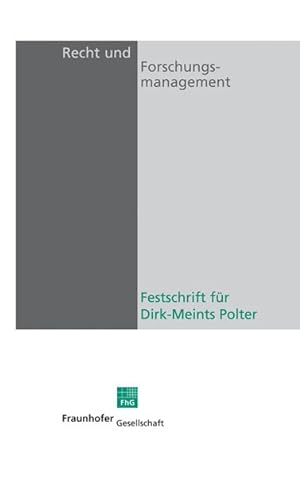 Imagen del vendedor de Recht und Forschungsmanagement.: Festschrift fr Dr. Dirk-Meints Polter. a la venta por diakonia secondhand