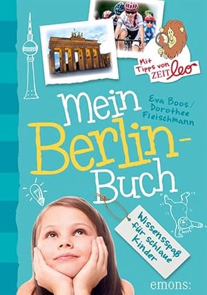 Image du vendeur pour Mein Berlin-Buch: Wissensspa fr schlaue Kinder mis en vente par diakonia secondhand