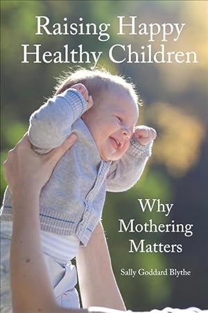Imagen del vendedor de Raising Happy Healthy Children (Paperback) a la venta por Grand Eagle Retail