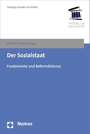 Bild des Verkufers fr Der Sozialstaat: Fundamente und Reformdiskurse zum Verkauf von diakonia secondhand