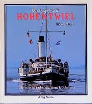 Seller image for Das Dampfschiff Hohentwiel: . wieder in Fahrt auf dem Bodensee for sale by diakonia secondhand