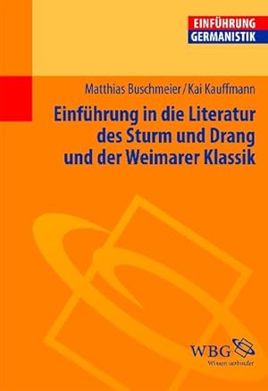 Seller image for Einfhrung in die Literatur des Sturms und Drang und der Weimarer Klassik for sale by diakonia secondhand