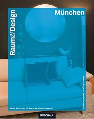 Bild des Verkufers fr Raum & Design Mnchen: Beste Adressen fr kreative Wohnkonzepte zum Verkauf von diakonia secondhand