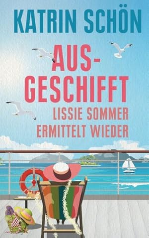 Ausgeschifft: Lissie Sommer ermittelt wieder (Ein-Lissie-Sommer-Krimi)