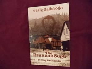 Seller image for The Brannan Saga. Early Calistoga. for sale by BookMine
