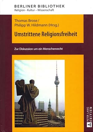 Seller image for Umstrittene Religionsfreiheit: Zur Diskussion um ein Menschenrecht. (= Berliner Bibliothek, Band 2). for sale by Buch von den Driesch