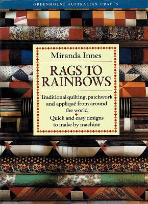 Seller image for Rags To Rainbows: Traditional Quilting, Patchwork And Applique From Around The World for sale by Marlowes Books and Music