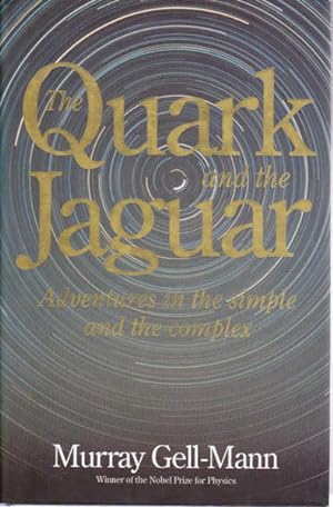 Seller image for The Quark and the Jaguar: Adventures in the Simple and the Complex for sale by Goulds Book Arcade, Sydney