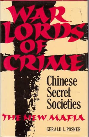Bild des Verkufers fr War Lords of Crime: Chinese Secret Societies - the New Mafia zum Verkauf von Goulds Book Arcade, Sydney