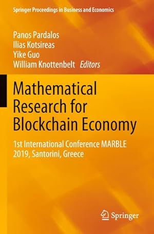 Bild des Verkufers fr Mathematical Research for Blockchain Economy : 1st International Conference MARBLE 2019, Santorini, Greece zum Verkauf von AHA-BUCH GmbH