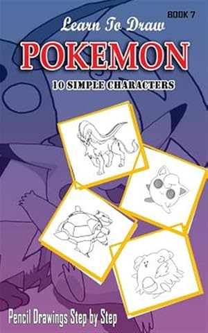 Seller image for Learn to Draw Pokemon : 10 Simple Characters for sale by GreatBookPrices