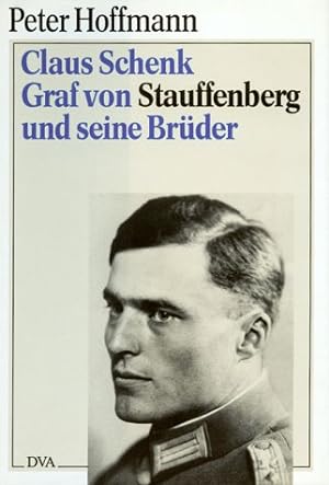 Bild des Verkufers fr Claus Schenk Graf von Stauffenberg und seine Brder. Teil von: Anne-Frank-Shoah-Bibliothek zum Verkauf von Antiquariat Harry Nimmergut
