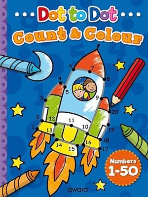 Imagen del vendedor de Dot to Dot Count and Colour 1 to 50 (Paperback) a la venta por Grand Eagle Retail