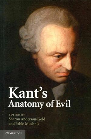 Bild des Verkufers fr Kant's Anatomy of Evil zum Verkauf von GreatBookPrices