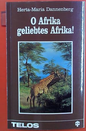 Bild des Verkufers fr O Afrika geliebtes Afrika! zum Verkauf von biblion2