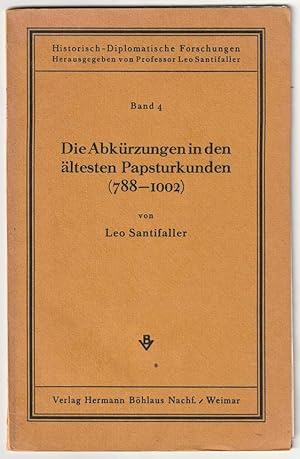 Imagen del vendedor de Die Abkrzungen in den ltesten Papsturkunden (788-1002). a la venta por Antiquariat Dennis R. Plummer