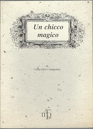 Immagine del venditore per UN CHICCO MAGICO I MANGIARI - 17 - venduto da Libreria Rita Vittadello