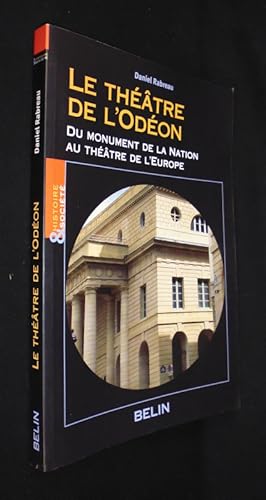 Seller image for Le Thtre de l'Odon : du monument de la nation au thtre de l'Europe. Naissance du monument de loisir urbain au XVIIIe sicle for sale by Abraxas-libris