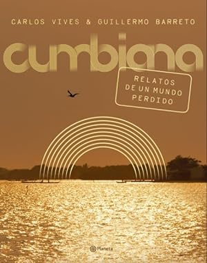 Seller image for Cumbiana : Relatos de unmMundo perdido -Language: spanish for sale by GreatBookPricesUK