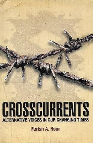Crosscurrents: Alternative Voices in Our Changing Times