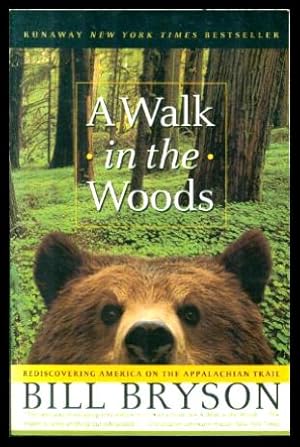 A WALK IN THE WOODS - Rediscovering America on the Appalachian Trail
