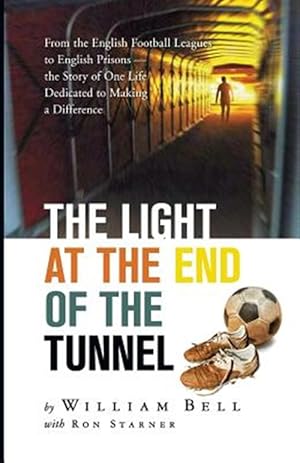 Seller image for The Light at the End of the Tunnel for sale by GreatBookPricesUK