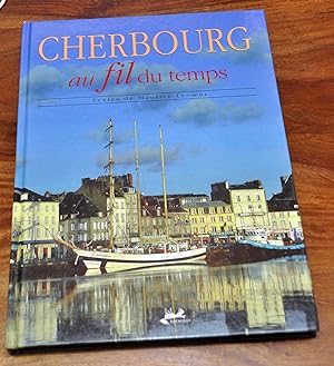 Image du vendeur pour Cherbourg au fil du temps mis en vente par Pare Yannick