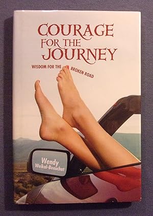 Immagine del venditore per Courage for the Journey: Wisdom for the Broken Road venduto da Book Nook