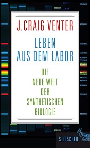 Seller image for Leben aus dem Labor. Die neue Welt der synthetischen Biologie for sale by Berchmans