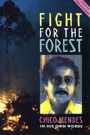 Seller image for Fight for the Forest : Chico Mendes in His Own Words for sale by GreatBookPricesUK