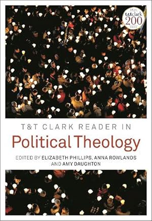 Imagen del vendedor de T&T Clark Reader in Political Theology (Paperback) a la venta por Grand Eagle Retail